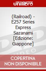 (Railroad) - E257 Series Express Sazanami [Edizione: Giappone] dvd