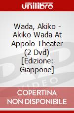 Wada, Akiko - Akiko Wada At Appolo Theater (2 Dvd) [Edizione: Giappone] dvd