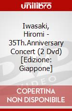 Iwasaki, Hiromi - 35Th.Anniversary Concert (2 Dvd) [Edizione: Giappone] dvd