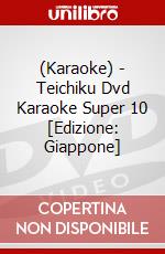 (Karaoke) - Teichiku Dvd Karaoke Super 10 [Edizione: Giappone] dvd