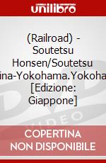 (Railroad) - Soutetsu Honsen/Soutetsu Izuminosen(Ebina-Yokohama.Yokohama-Shonandai)  [Edizione: Giappone] dvd