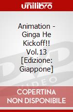 Animation - Ginga He Kickoff!! Vol.13 [Edizione: Giappone] dvd