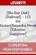 (Blu-Ray Disk) (Railroad) - 115 Kei Jouetsusen(Nagaoka-Minakami) [Edizione: Giappone] brd