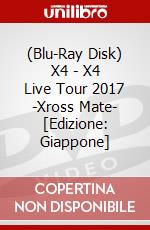 (Blu-Ray Disk) X4 - X4 Live Tour 2017 -Xross Mate- [Edizione: Giappone] brd