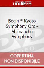 Begin * Kyoto Symphony Orc - Shimanchu Symphony dvd