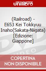 (Railroad) - E653 Kei Tokkyuu Inaho(Sakata-Niigata) [Edizione: Giappone] dvd