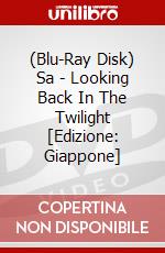 (Blu-Ray Disk) Sa - Looking Back In The Twilight [Edizione: Giappone] brd
