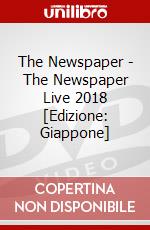The Newspaper - The Newspaper Live 2018 [Edizione: Giappone] dvd