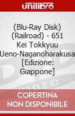(Blu-Ray Disk) (Railroad) - 651 Kei Tokkyuu Kusatsu(Ueno-Naganoharakusatsuguchi) [Edizione: Giappone] brd