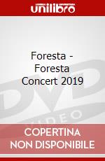 Foresta - Foresta Concert 2019 dvd