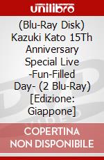(Blu-Ray Disk) Kazuki Kato 15Th Anniversary Special Live -Fun-Filled Day- (2 Blu-Ray) [Edizione: Giappone] brd
