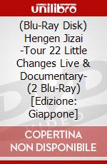 (Blu-Ray Disk) Hengen Jizai -Tour 22 Little Changes Live & Documentary- (2 Blu-Ray) [Edizione: Giappone] brd