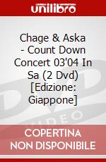 Chage & Aska - Count Down Concert 03'04 In Sa (2 Dvd) [Edizione: Giappone] dvd