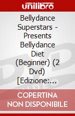 Bellydance Superstars - Presents Bellydance Diet (Beginner) (2 Dvd) [Edizione: Giappone] dvd