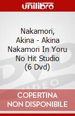 Nakamori, Akina - Akina Nakamori In Yoru No Hit Studio (6 Dvd) dvd