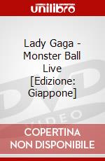 Lady Gaga - Monster Ball Live [Edizione: Giappone] dvd