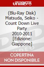 (Blu-Ray Disk) Matsuda, Seiko - Count Down Live Party 2010-2011 [Edizione: Giappone] brd