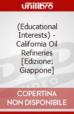 (Educational Interests) - California Oil Refineries [Edizione: Giappone] dvd