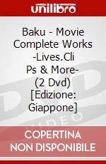 Baku - Movie Complete Works -Lives.Cli     Ps & More- (2 Dvd) [Edizione: Giappone] dvd