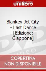 Blankey Jet City - Last Dance [Edizione: Giappone] dvd