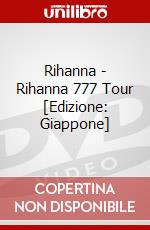 Rihanna - Rihanna 777 Tour [Edizione: Giappone] dvd