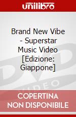 Brand New Vibe - Superstar Music Video [Edizione: Giappone] dvd