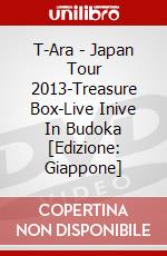 T-Ara - Japan Tour 2013-Treasure Box-Live Inive In Budoka [Edizione: Giappone] dvd