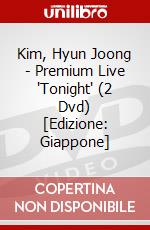 Kim, Hyun Joong - Premium Live 'Tonight' (2 Dvd) [Edizione: Giappone] dvd