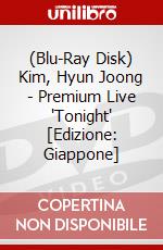 (Blu-Ray Disk) Kim, Hyun Joong - Premium Live 'Tonight' [Edizione: Giappone] brd