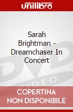 Sarah Brightman - Dreamchaser In Concert dvd
