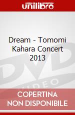 Dream - Tomomi Kahara Concert 2013 dvd