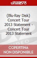 (Blu-Ray Disk) Concert Tour 2013 Statement - Concert Tour 2013 Statement brd