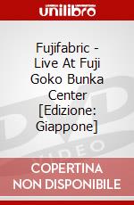 Fujifabric - Live At Fuji Goko Bunka Center [Edizione: Giappone] dvd