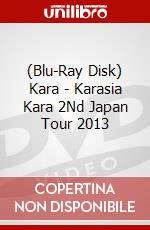 (Blu-Ray Disk) Kara - Karasia Kara 2Nd Japan Tour 2013 brd