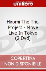 Hiromi The Trio Project - Move Live In Tokyo (2 Dvd) dvd