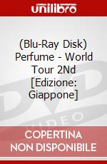 (Blu-Ray Disk) Perfume - World Tour 2Nd [Edizione: Giappone] brd