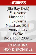 (Blu-Ray Disk) Fukuyama Masaharu - Fukuyama Masaharu 20Th Anniversary We'Re Bros.Tour 2009 Michishirube [Edizione: Giappone] brd