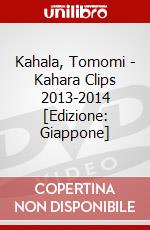 Kahala, Tomomi - Kahara Clips 2013-2014 [Edizione: Giappone] dvd