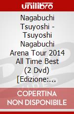 Nagabuchi Tsuyoshi - Tsuyoshi Nagabuchi Arena Tour 2014 All Time Best (2 Dvd) [Edizione: Giappone] dvd