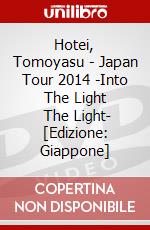 Hotei, Tomoyasu - Japan Tour 2014 -Into The Light      The Light- [Edizione: Giappone] dvd