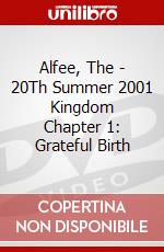 Alfee, The - 20Th Summer 2001 Kingdom Chapter 1: Grateful Birth dvd