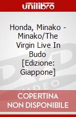 Honda, Minako - Minako/The Virgin Live In Budo [Edizione: Giappone] dvd