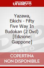 Yazawa, Eikichi - Fifty Five Way In Budokan (2 Dvd) [Edizione: Giappone] dvd