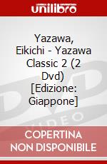 Yazawa, Eikichi - Yazawa Classic 2 (2 Dvd) [Edizione: Giappone] dvd