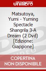 Matsutoya, Yumi - Yuming Spectacle Shangrila 3-A Dream (2 Dvd) [Edizione: Giappone] dvd