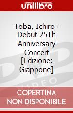 Toba, Ichiro - Debut 25Th Anniversary Concert [Edizione: Giappone] dvd
