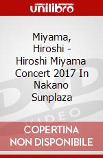 Miyama, Hiroshi - Hiroshi Miyama Concert 2017 In Nakano Sunplaza dvd