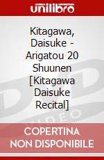 Kitagawa, Daisuke - Arigatou 20 Shuunen [Kitagawa Daisuke Recital] dvd