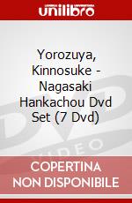 Yorozuya, Kinnosuke - Nagasaki Hankachou Dvd Set (7 Dvd) dvd