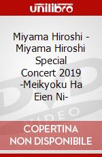 Miyama Hiroshi - Miyama Hiroshi Special Concert 2019 -Meikyoku Ha Eien Ni- dvd
